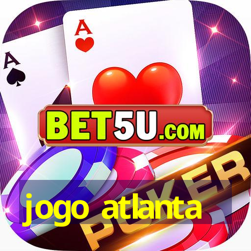 jogo atlanta